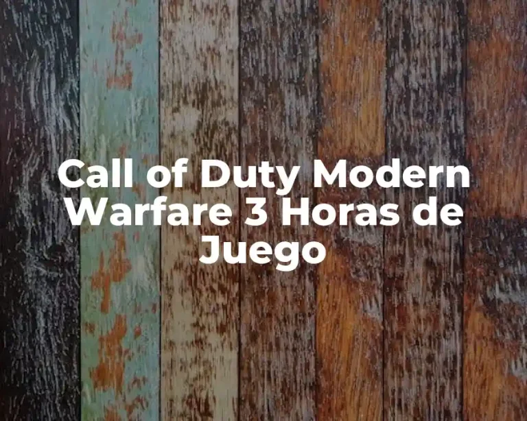 Call of Duty Modern Warfare 3 Horas de Juego