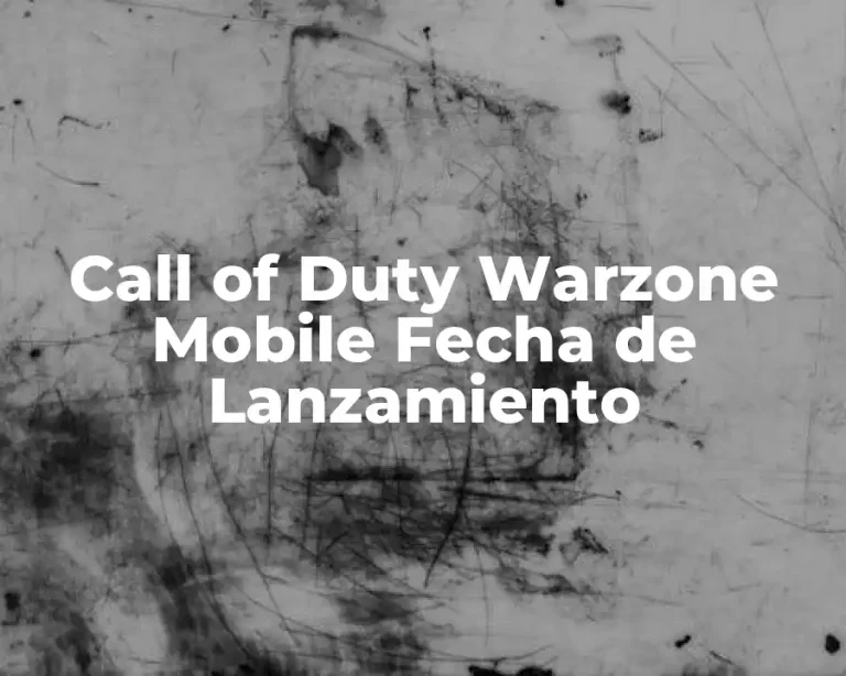 Call of Duty Warzone Mobile Fecha de Lanzamiento