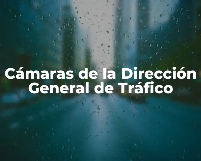 Cámaras de la Dirección General de Tráfico