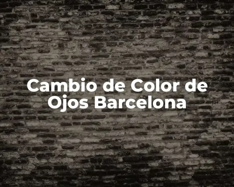 Cambio de Color de Ojos Barcelona