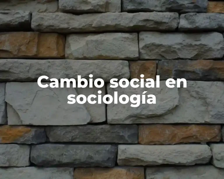 Cambio social en sociología