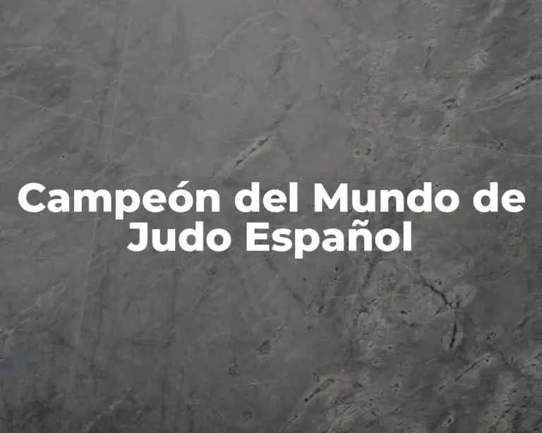 Campeón del Mundo de Judo Español