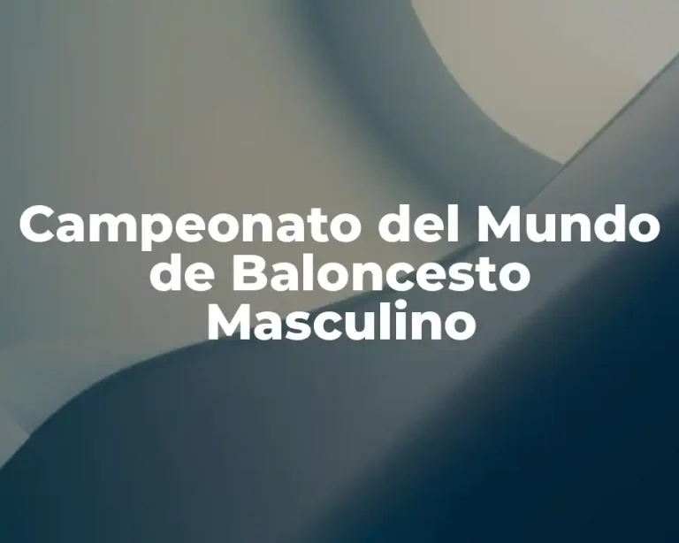 Campeonato del Mundo de Baloncesto Masculino