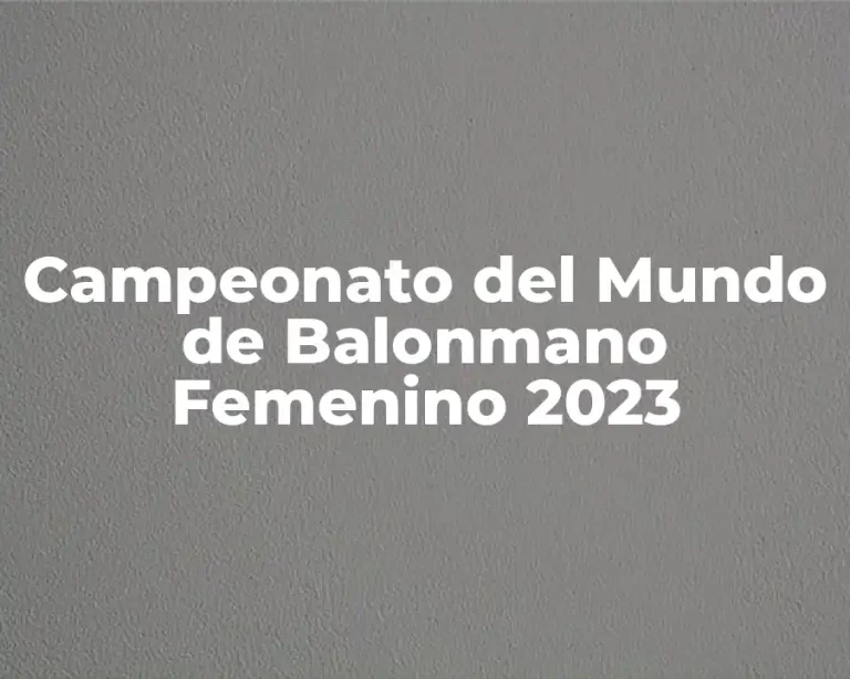Campeonato del Mundo de Balonmano Femenino 2023