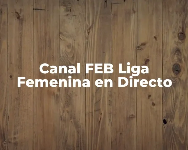Canal FEB Liga Femenina en Directo