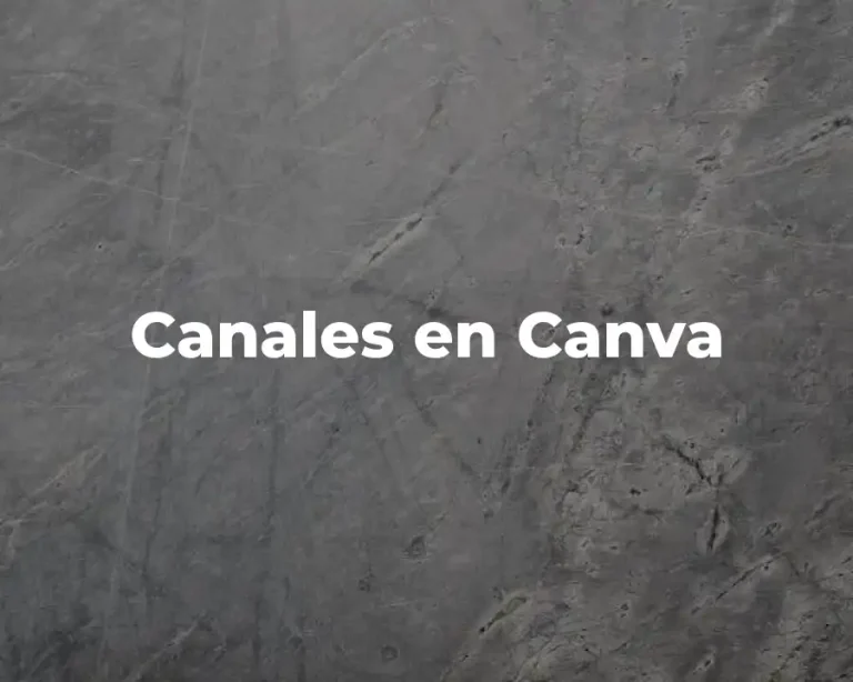 Canales en Canva