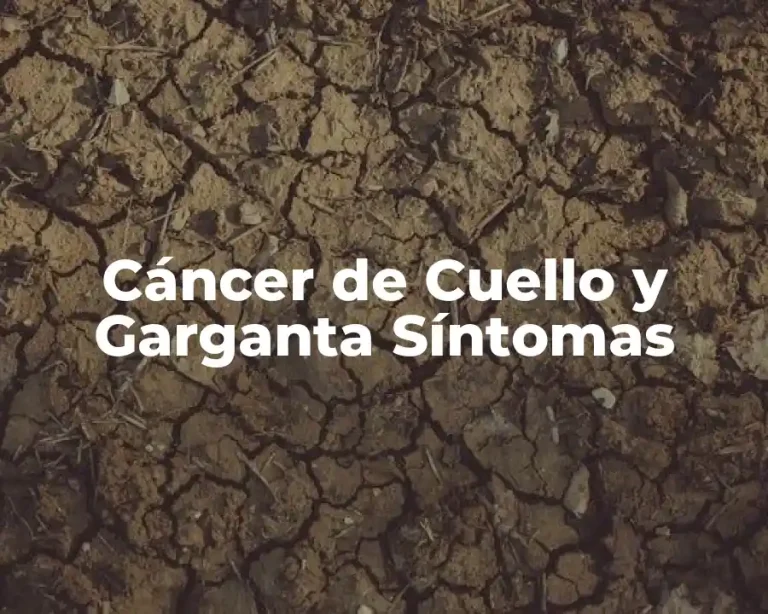 Cáncer de Cuello y Garganta Síntomas