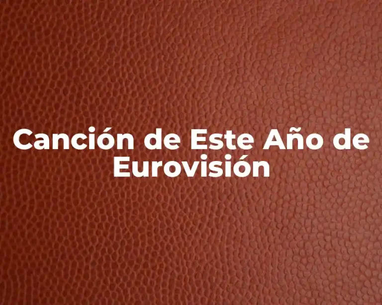 Canción de Este Año de Eurovisión