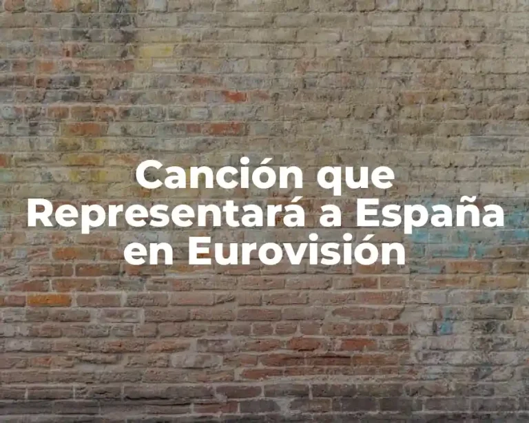 Canción que Representará a España en Eurovisión