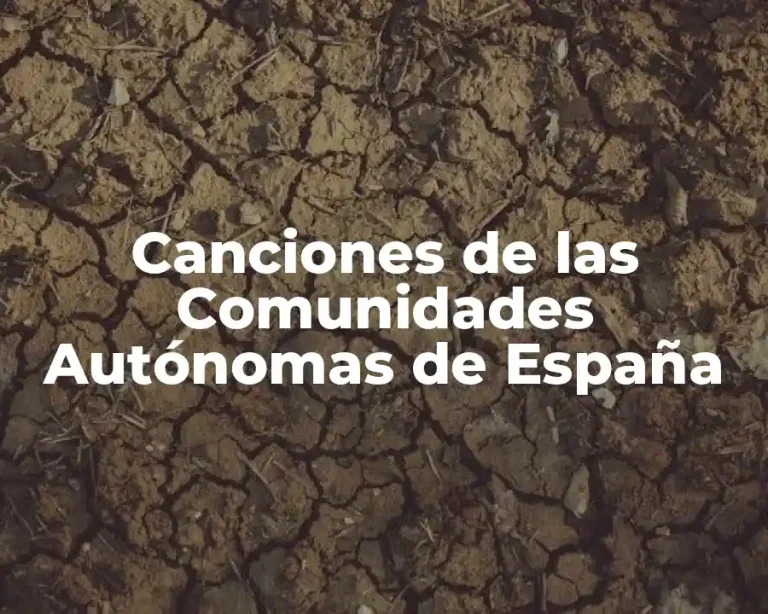Canciones de las Comunidades Autónomas de España