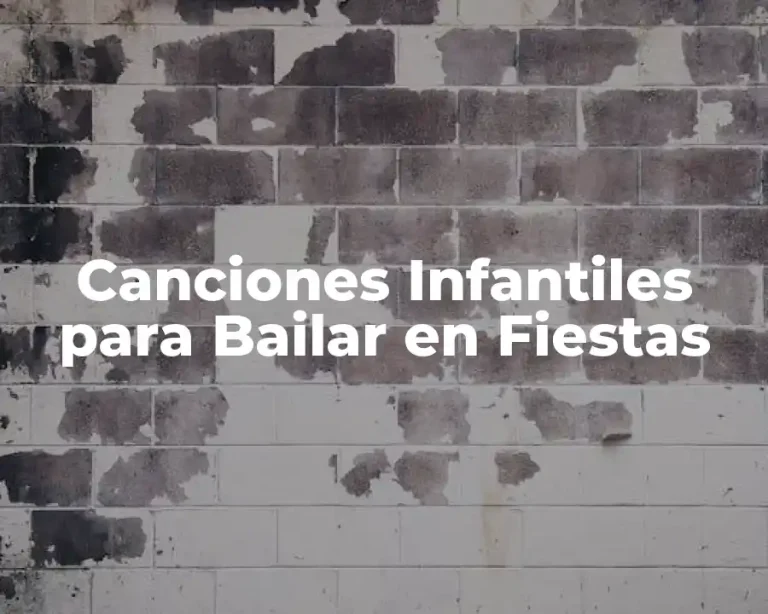 Canciones Infantiles para Bailar en Fiestas