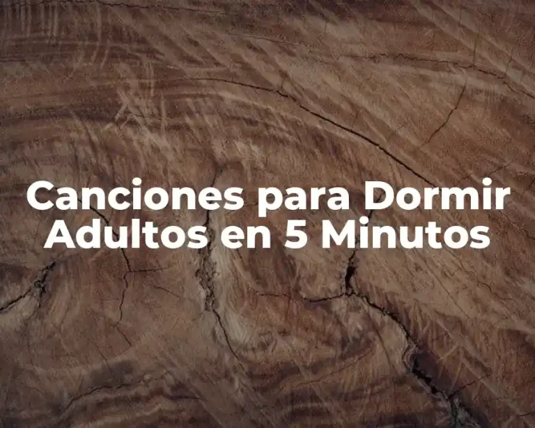 Canciones para Dormir Adultos en 5 Minutos