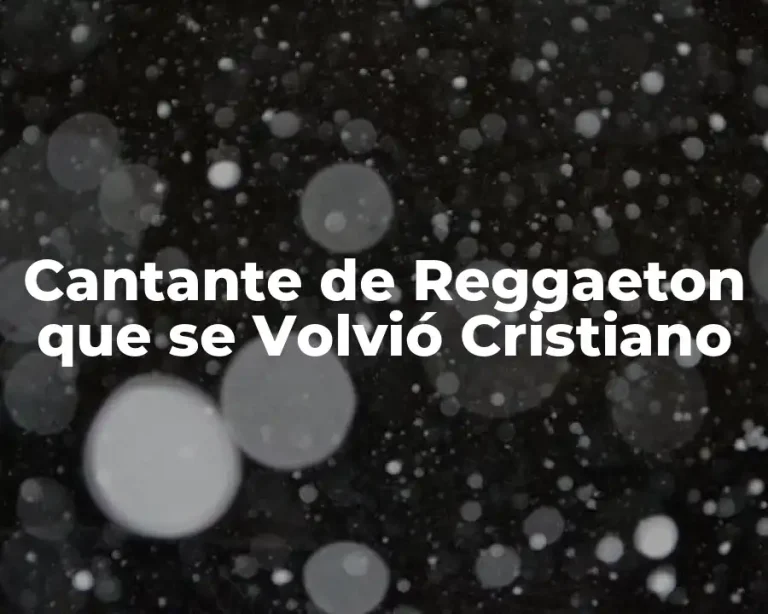 Cantante de Reggaeton que se Volvió Cristiano