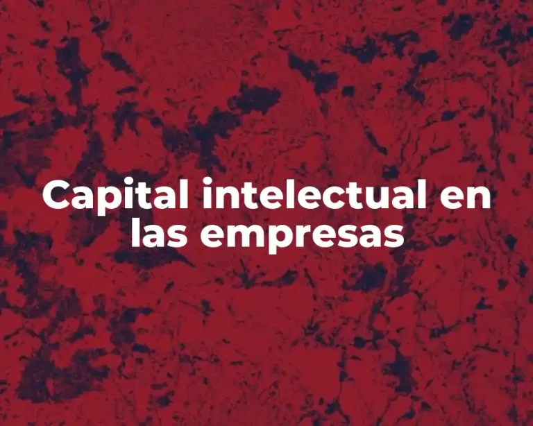 Capital intelectual en las empresas