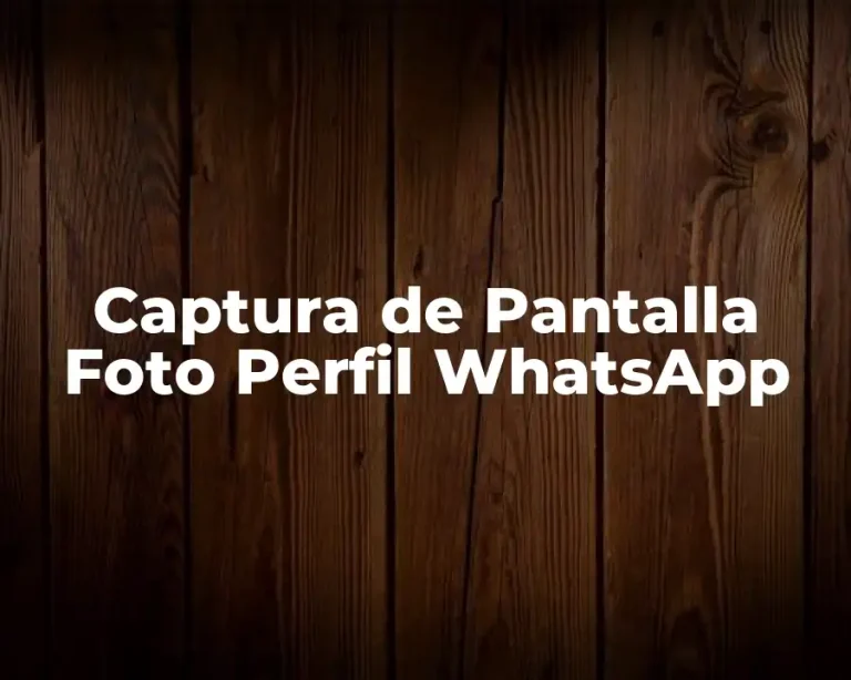 Captura de Pantalla Foto Perfil WhatsApp