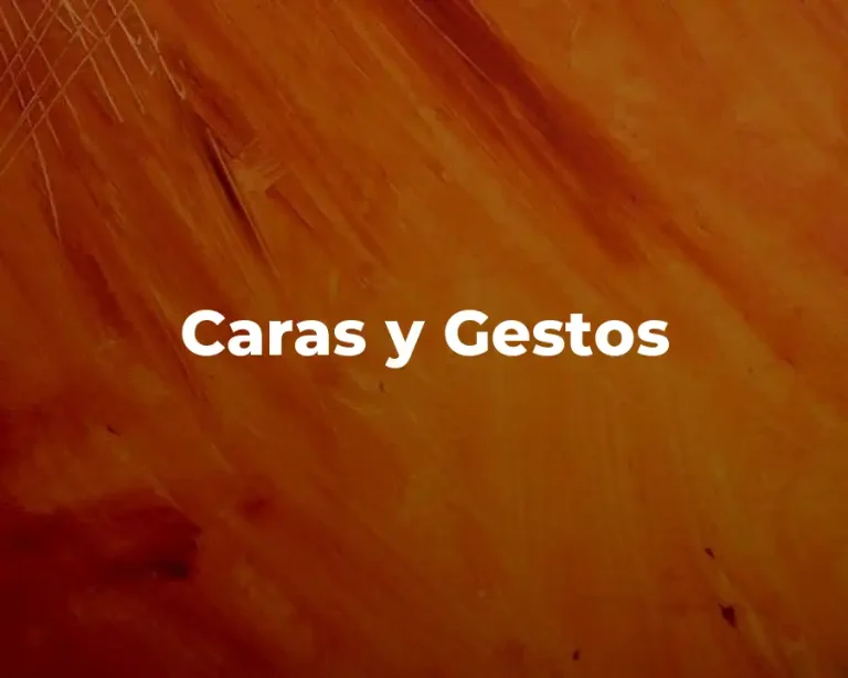 Caras y Gestos