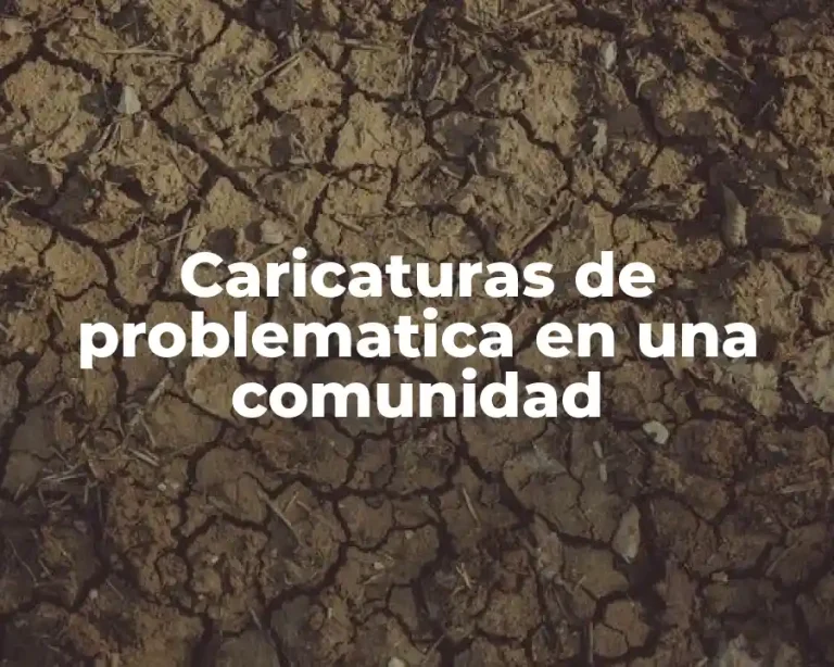 Caricaturas de problematica en una comunidad