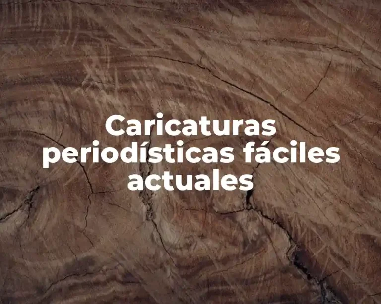 Caricaturas periodísticas fáciles actuales