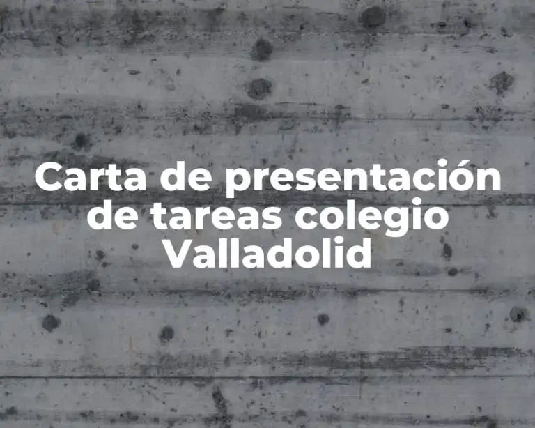 Carta de presentación de tareas colegio Valladolid
