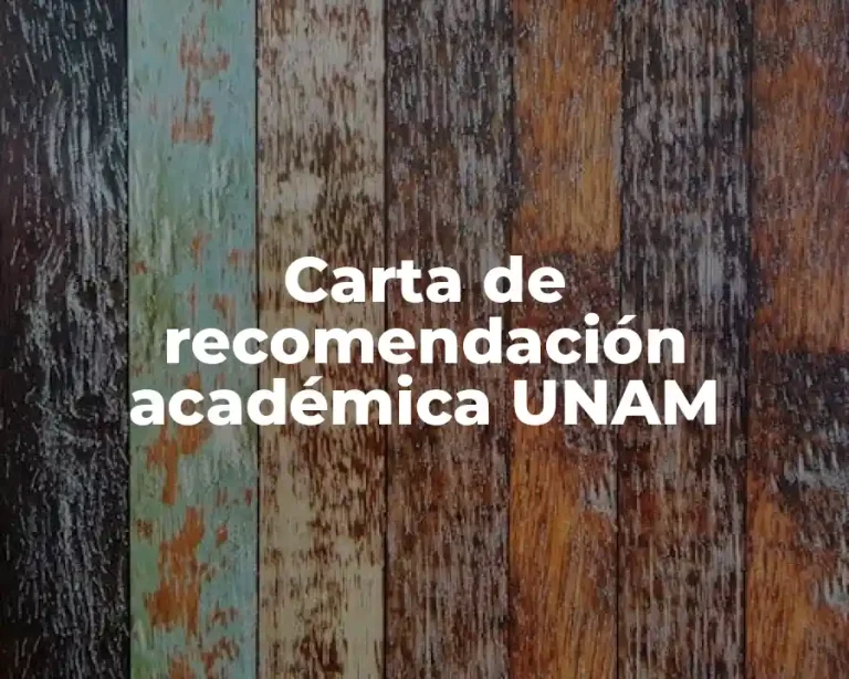 Carta de recomendación académica UNAM