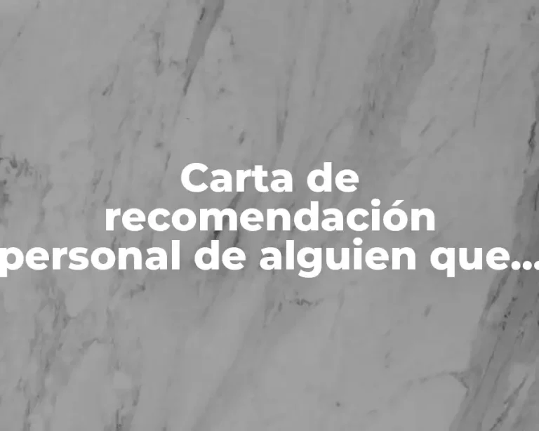 Carta de recomendación personal de alguien que trabaja
