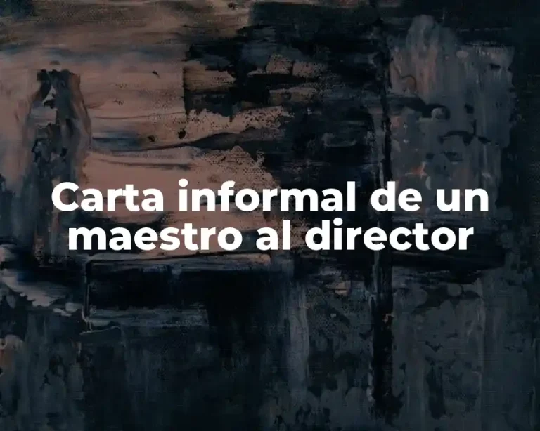 Carta informal de un maestro al director