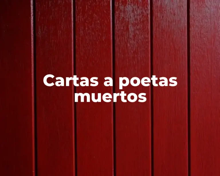 Cartas a poetas muertos