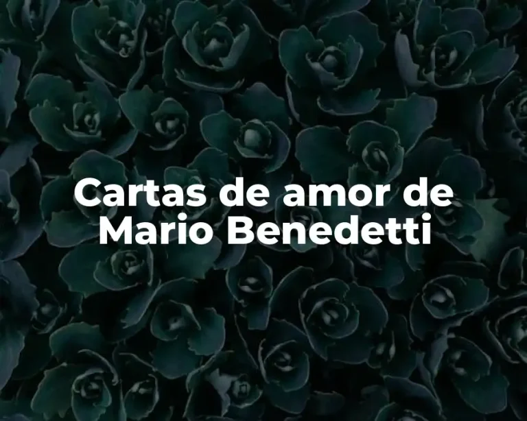 Cartas de amor de Mario Benedetti