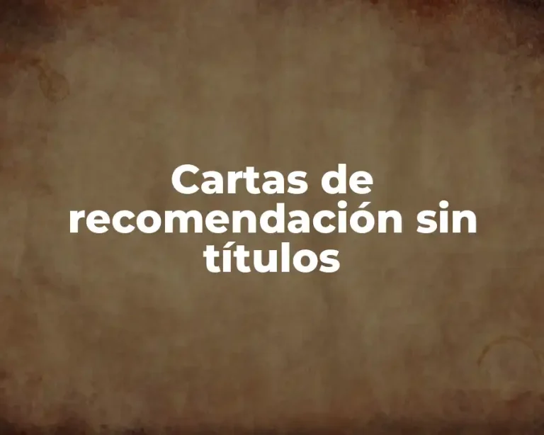 Cartas de recomendación sin títulos