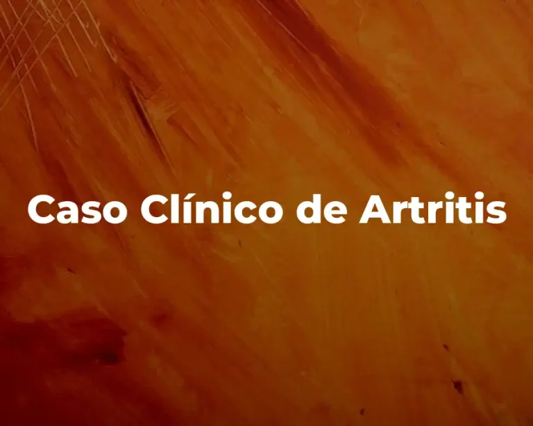 Caso Clínico de Artritis