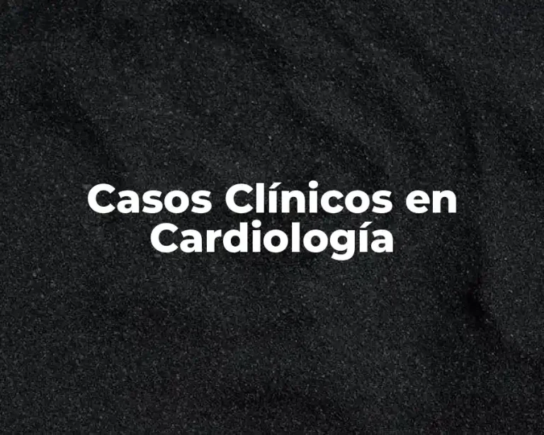 Casos Clínicos en Cardiología