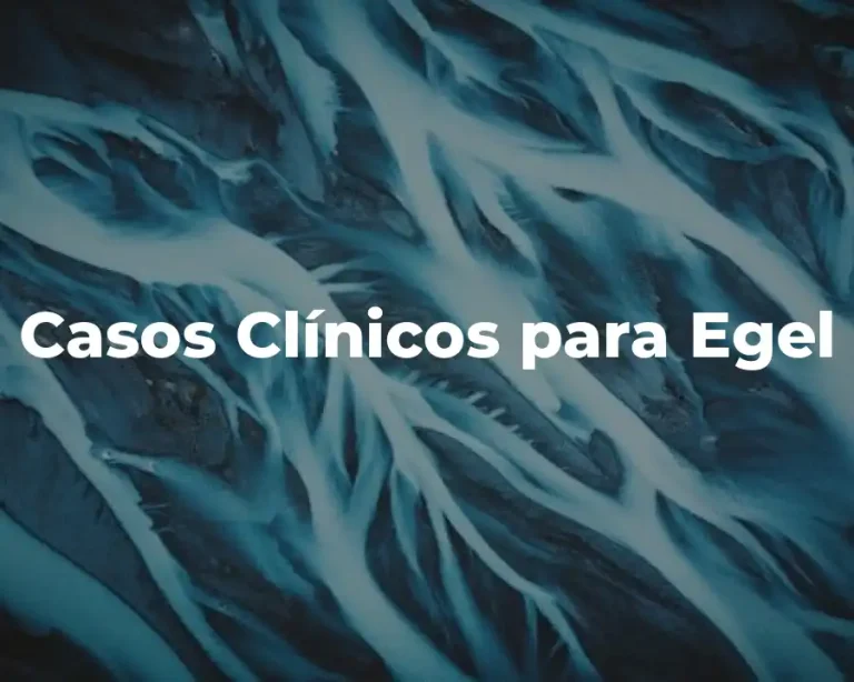 Casos Clínicos para Egel