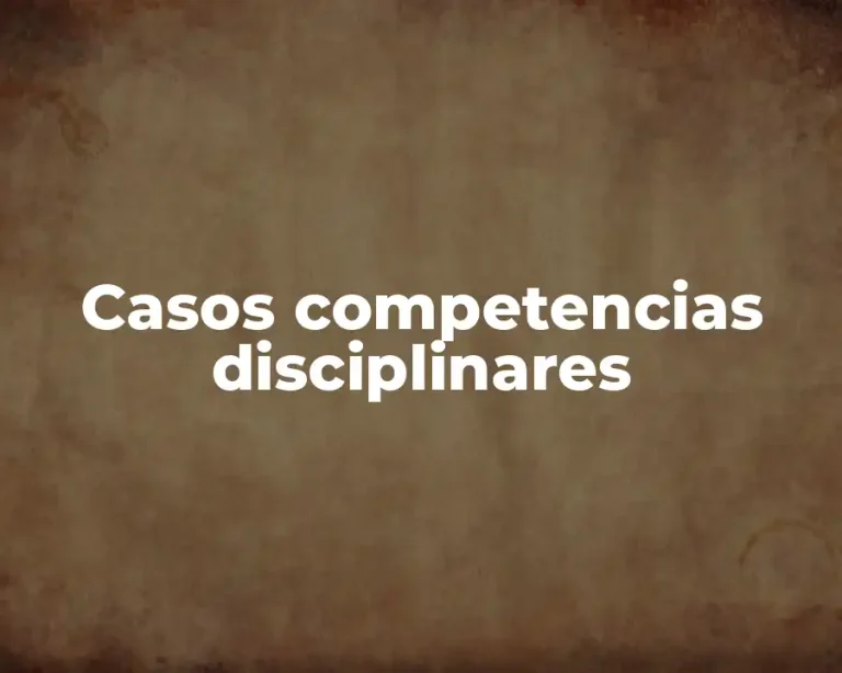 Casos competencias disciplinares