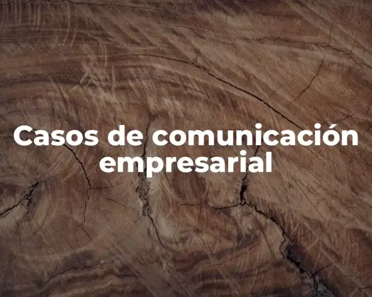 Casos de comunicación empresarial