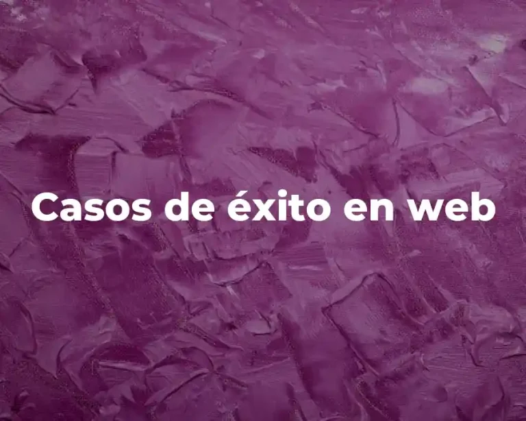 Casos de éxito en web