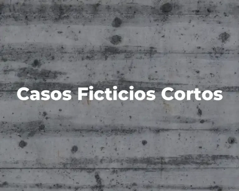 Casos Ficticios Cortos