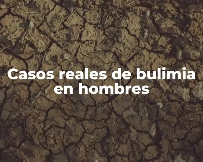 Casos reales de bulimia en hombres