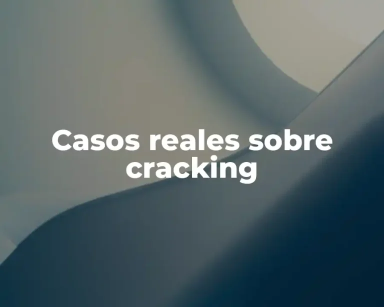 Casos reales sobre cracking