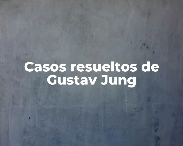 Casos resueltos de Gustav Jung