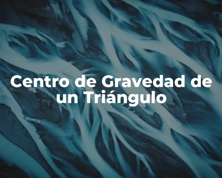 Centro de Gravedad de un Triángulo