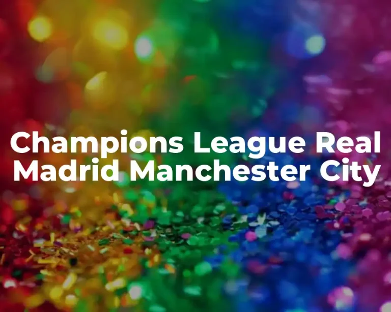 Champions League Real Madrid Manchester City