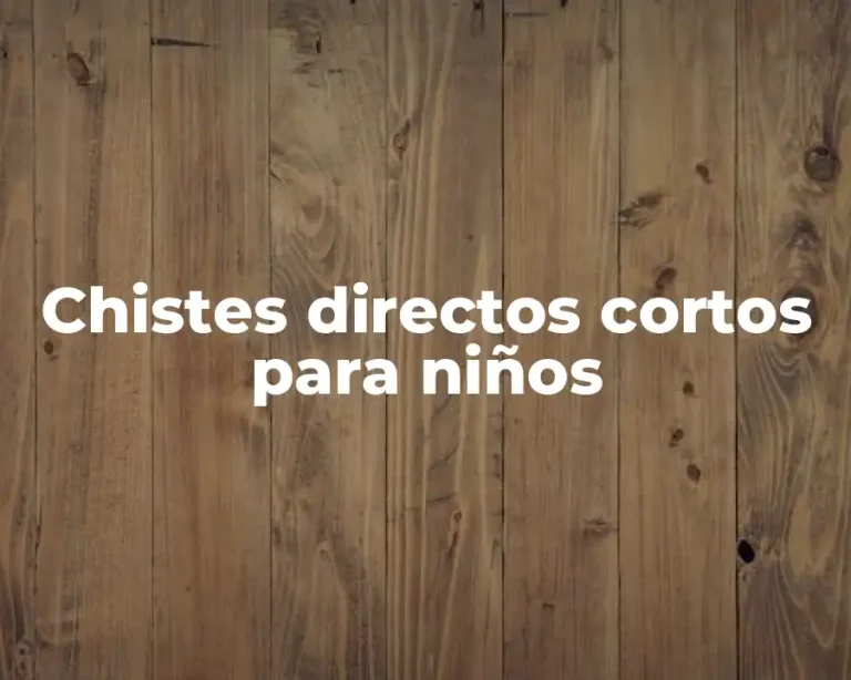 Chistes directos cortos para niños