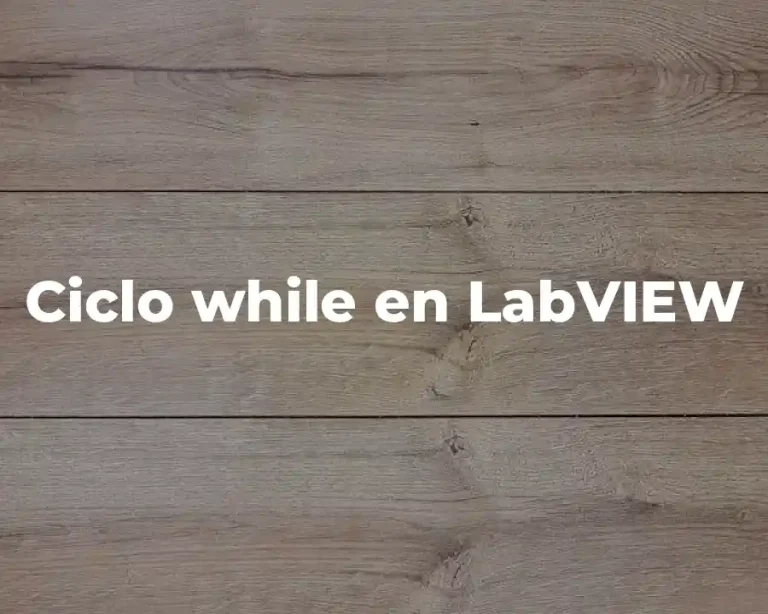 Ciclo while en LabVIEW