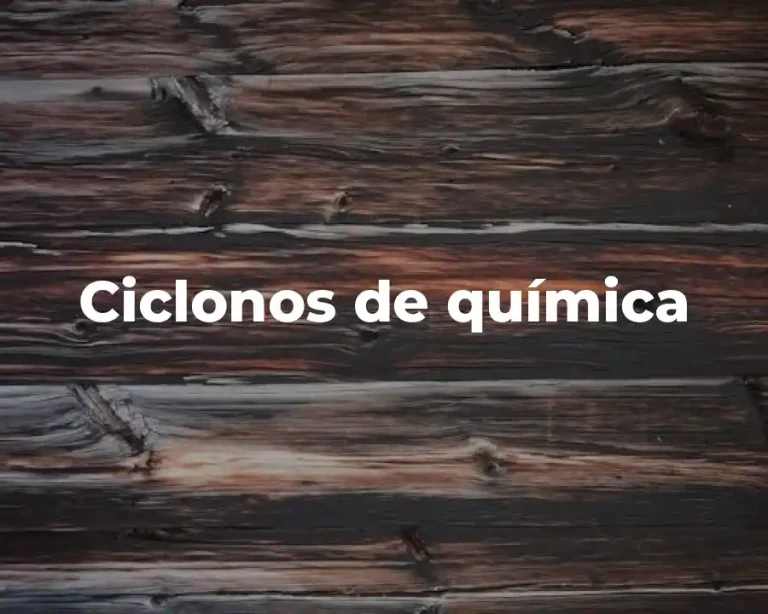 Ciclonos de química