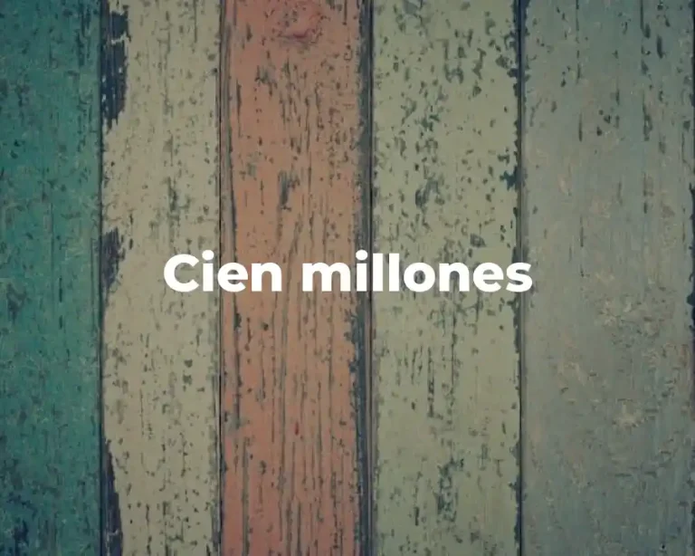 Cien millones
