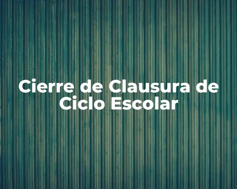 Cierre de Clausura de Ciclo Escolar