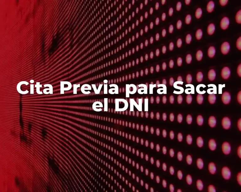 Cita Previa para Sacar el DNI