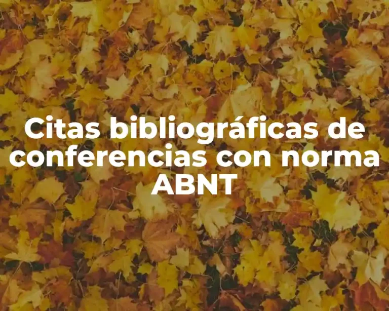 Citas bibliográficas de conferencias con norma ABNT