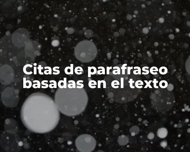 Citas de parafraseo basadas en el texto