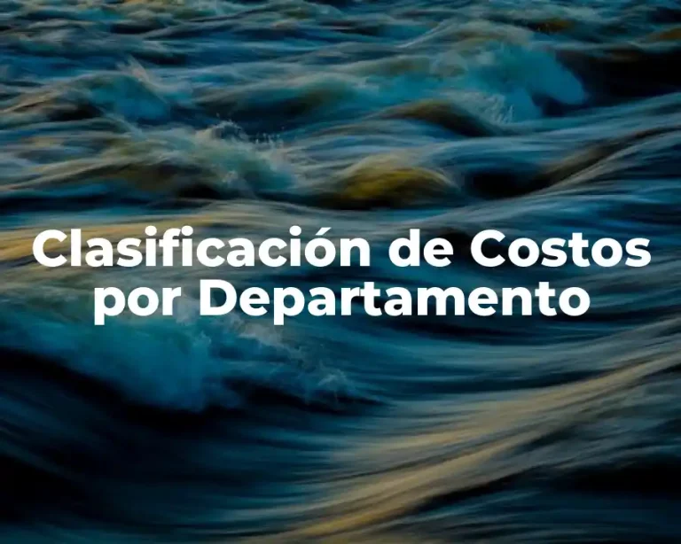 Clasificación de Costos por Departamento